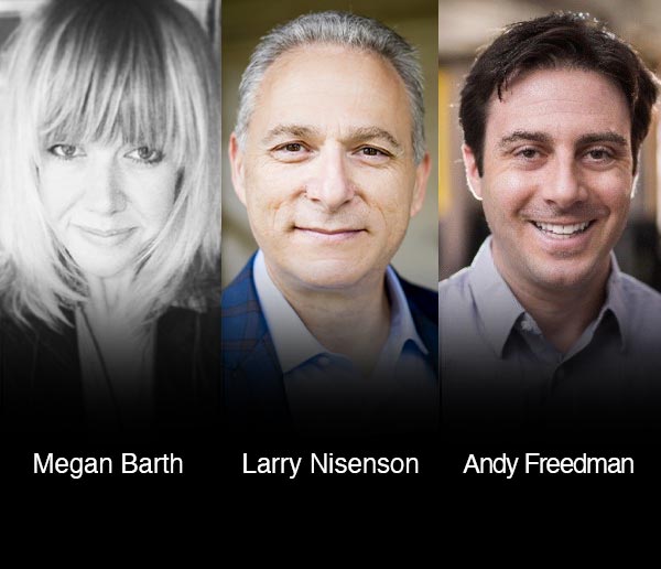 Megan Barth, Larry Nisenson & Andy Freedman